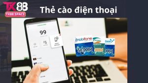 Giao dịch TX88 qua thẻ cào điện thoại